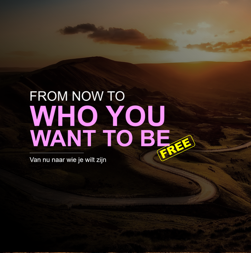 B1. From now to who you want to be